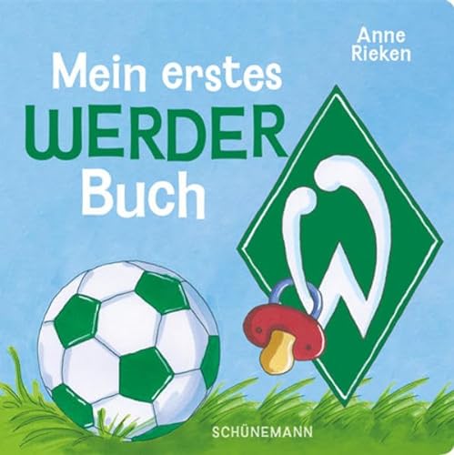 Mein erstes Werder-Buch von Carl Ed. Schünemann